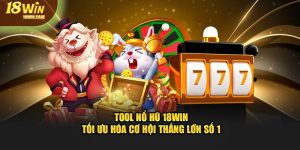 Tool nổ hũ 18Win